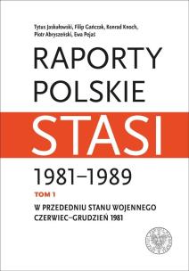 Okładka książki Raporty polskie Stasi 1981-1989.