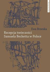 Okładka książki Recepcja twórczości Samuela Becketta w Polsce