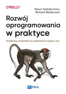 Okładka książki Rozwój oprogramowania w praktyce. Projektowy przewodnik po podstawach w języku Java