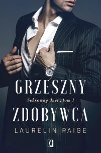 Okładka książki Seksowny duet T.1 Grzeszny zdobywca