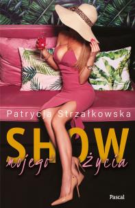 Okładka książki Show mojego życia