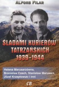 Okładka książki Śladami kurierów tatrzańskich 1939-1944