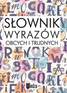 Okładka książki Słownik wyrazów obcych i trudnych