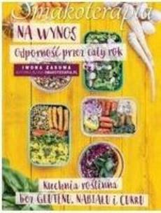 Okładka książki Smakoterapia na wynos. Odpornośc przez cały rok