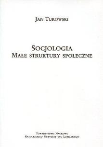 Okładka książki Socjologia. Małe struktury społeczne