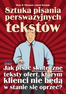 Okładka książki Sztuka pisania perswazyjnych tekstów