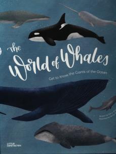 Okładka książki The World of Whales Get to Know the Giants of the Ocean