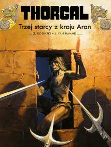 Thorgal T.3 Trzej starcy z kraju Aran. Autor: Jean Van Hamme. Multiszop.pl Okładka książki Thorgal T.3 Trzej starcy z kraju Aran