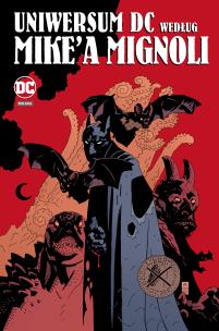Okładka książki Uniwersum DC według Mike`a Mignoli