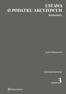 Okładka książki Ustawa o podatku akcyzowym Komentarz