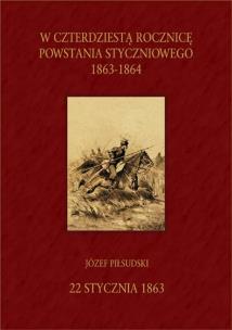 Okładka książki W czterdziestą rocznicę Powstania Styczniowego 1863-1864