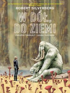 W dół, do Ziemi. Autor: Silverberg Robert. Multiszop.pl Okładka książki W dół, do Ziemi