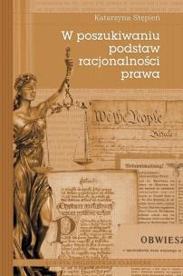 Okładka książki W poszukiwaniu podstaw racjonalności prawa