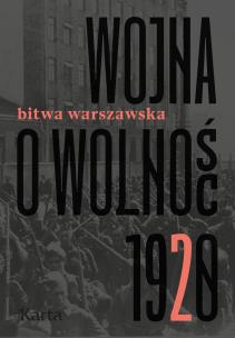 Okładka książki Wojna o wolność T.2 Bitwa Warszawska