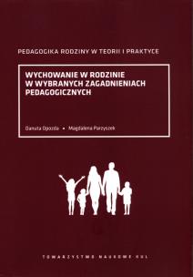 Okładka książki Wychowanie w rodzinie w wybranych zagadnieniach pedagogicznychc