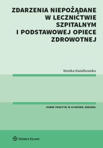 Okładka książki Zdarzenia niepożądane w lecznictwie szpitalnym i podstawowej opiece zdrowotnej