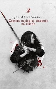 Zemsta najlepiej smakuje na zimno. Autor: Abercrombie Joe. Multiszop.pl Okładka książki Zemsta najlepiej smakuje na zimno