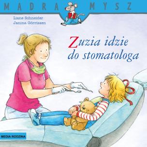 Okładka książki Zuzia idzie do stomatologa. Mądra Mysz