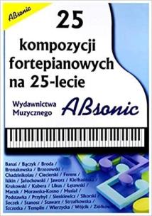 Okładka książki 25 kompozycji fortepianowych na 25-lecie ABSONIC