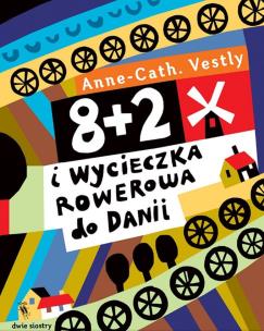 Okładka książki 8 + 2 i wycieczka do Dani w.2020