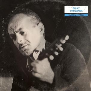 Okładka książki Bardowie i poeci: Bułat Okudżawa CD