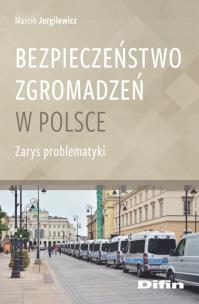 Okładka książki Bezpieczeństwo zgromadzeń w Polsce