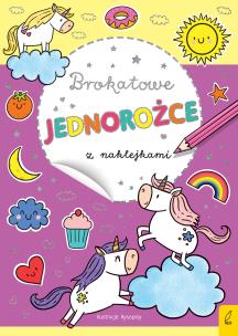 Okładka książki Brokatowe jednorożce z naklejkami