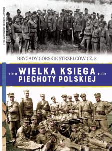 Okładka książki Brygady górskie strzelców cz. 2. Wielka Księga Piechoty Polskiej. Tom 53