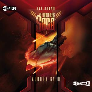 Okładka książki CD MP3 Aurora CV-01. The Frontiers Saga. Tom 1