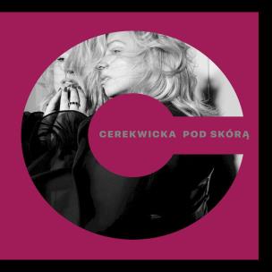 Okładka książki CD Pod skórą. Kasia Cerekwicka