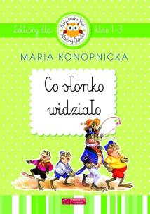 Okładka książki Co słonko widziało. Lektury dla klas 1-3  TW