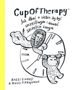 Okładka książki CupOfTherapy Jak dbać o siebie, by być szczęśliwym i dawać szczęście innym