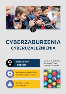 Okładka książki Cyberzaburzenia. Cyberuzależnienia