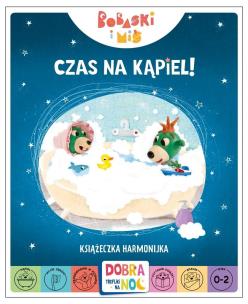 Okładka książki Czas na kąpiel! Bobaski i Miś. Dobranoc, Trefliki na noc. Książeczka harmonijka