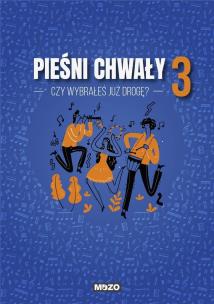 Okładka książki Czy wybrałeś już drogę. Pieśni chwały zeszyt 3