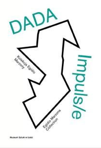Okładka książki DADA Impuls/e. Kolekcja Egidio Marzony