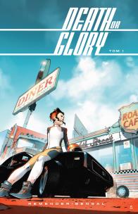 Death or Glory. Autor: Remender Rick, Bengal Owen. Multiszop.pl Okładka książki Death or Glory