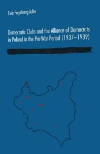 Okładka książki Democratic Clubs and the Alliance of Democrats..