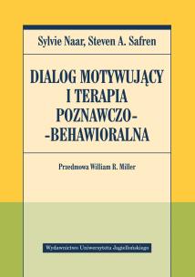 Okładka książki Dialog motywujący i terapia poznawczo-behawioralna