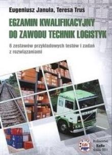Okładka książki Egzamin kwalifikacyjny do zawodu technik logistyk