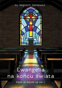 Okładka książki Ewangelia na końcu świata. Myśli do homilii na rok