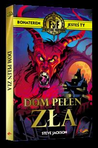 Okładka książki Fighting Fantasy. Dom pełen zła