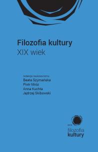 Okładka książki Filozofia kultury. XIX wiek