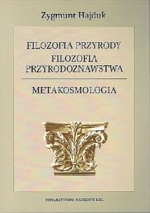 Okładka książki Filozofia przyrody. Filozofia przyrodoznawstwa. Metakosmologia