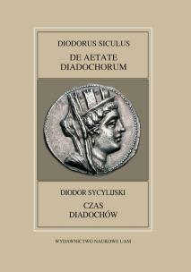 Okładka książki Fontes Historiae Antiquae XLVIII: Diodorus Siculus, De Aetate Diadochrum