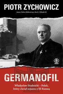 Okładka książki Germanofil. Władysław Studnicki