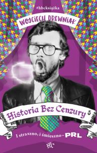 Okładka książki Historia bez cenzury 5. PRL bez trzymanki