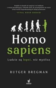 Okładka książki Homo Sapiens. Ludzie są lepsi niż myślisz
