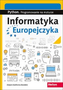 Okładka książki Informatyka Europejczyka. Python. Progr.na maturze