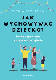 Okładka książki Jak wychowywać dziecko?